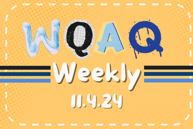 WQAQ Weekly - November 4