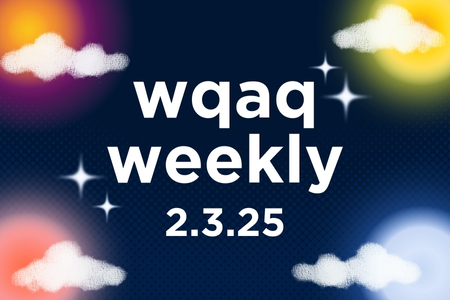 WQAQ Weekly - February 3