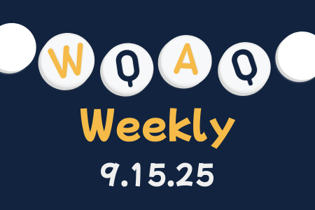 WQAQ Weekly